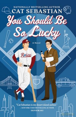 You Should Be So Lucky: A Novel - Cat Sebastian [KSIĄŻKA]