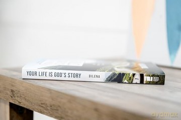 Your Life is God's Story: Trusting God's Plan Through Life's Ups and Downs - Dilena Tim [KSIĄŻKA]