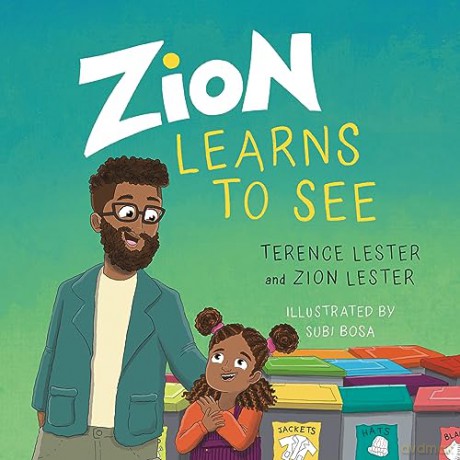 Zion Learns to See: Opening Our Eyes to Homelessness - Terence Lester [KSIĄŻKA]