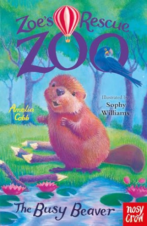 Zoe's Rescue Zoo: The Busy Beaver - Amelia Cobb [KSIĄŻKA]