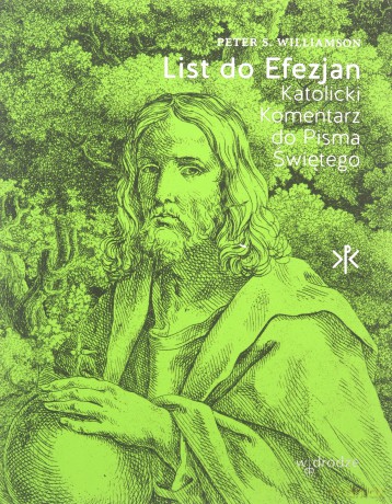 List do Efezjan. Katolicki Komentarz do Pisma Świętego - Peter S. Williamson [KSIĄŻKA]