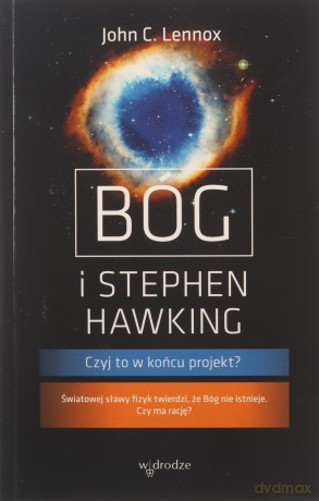 Bóg i Stephen Hawking - John C. Lennox [KSIĄŻKA]