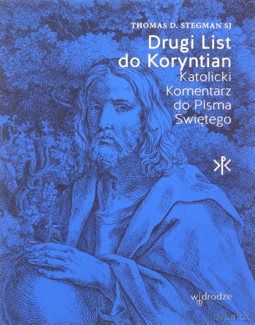 Drugi list do Koryntian Katolicki Komentarz do Pisma Świętego [KSIĄŻKA]