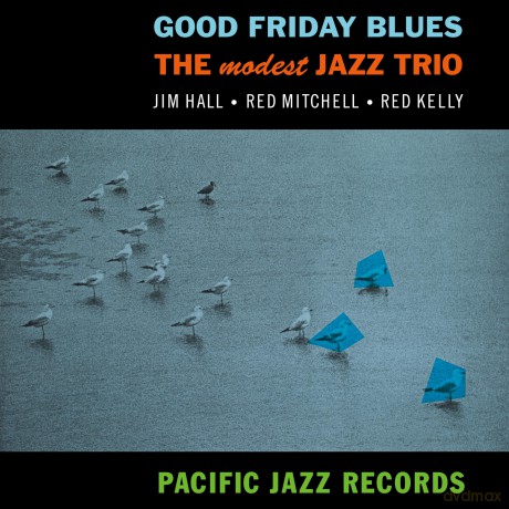 Modest Jazz Trio: Good Friday Blues (Tone Poet) [Winyl]