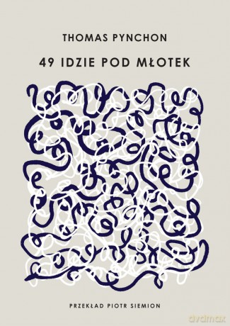 49 idzie pod młotek - Thomas Pynchon [KSIĄŻKA]