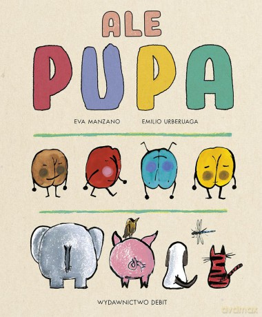Ale pupa - Eva Manzano [KSIĄŻKA]