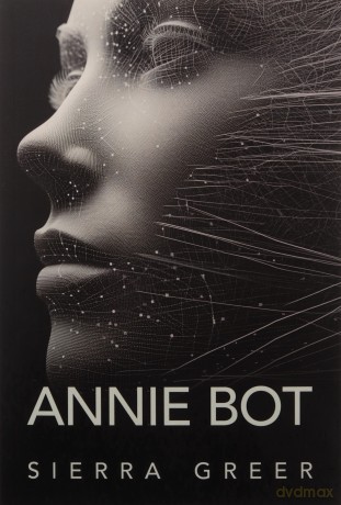 Annie Bot - Sierra Greer [KSIĄŻKA]