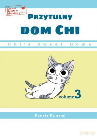 Chi's Sweet Home. Przytulny dom Chi (Tom 3) - Kanata Konami [KOMIKS]