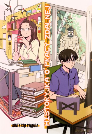 Historyjka o pracy zdalnej - Kintetsu Yamada [KOMIKS]