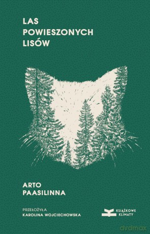 Las powieszonych lisów - Arto Paasilinna [KSIĄŻKA]