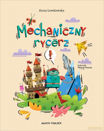 Mechaniczny rycerz - Anna Lewkowska [KSIĄŻKA]
