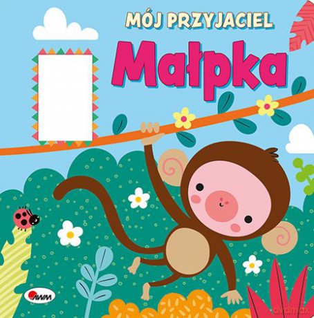 Mój przyjaciel małpka [KSIĄŻKA]