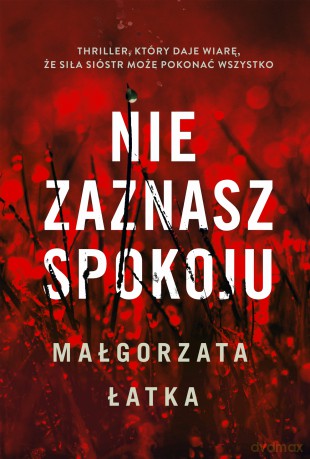Nie zaznasz spokoju. Efekt uboczny (Tom 1) - Małgorzata Łatka [KSIĄŻKA]