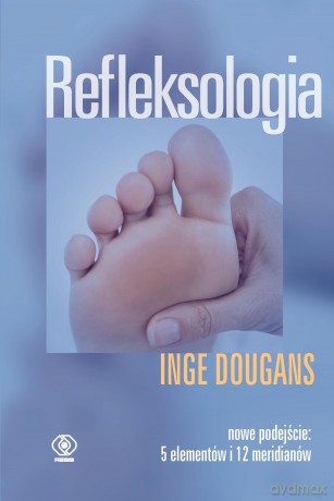 Refleksologia - Inge Dougans [KSIĄŻKA]