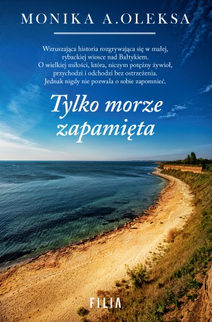 Tylko morze zapamięta - Monika Oleksa [KSIĄŻKA]