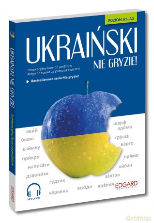 Ukraiński nie gryzie! Innowacyjny kurs od podstaw. Nie gryzie! - Tomasz Bylina [KSIĄŻKA]