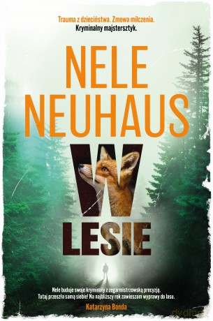 W lesie - Nele Neuhaus [KSIĄŻKA]