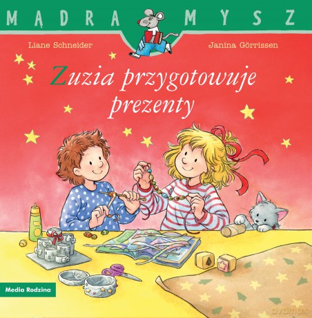 Zuzia przygotowuje prezenty. Mądra Mysz - Liane Schneider [KSIĄŻKA]