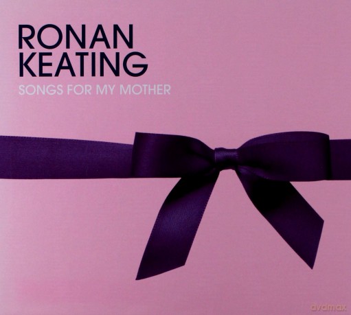 Ronan Keating: Songs For My Mother Deluxe [CD]