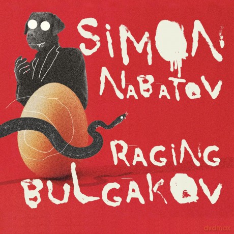 Simon Nabatov: Raging Bulgakov [2CD]