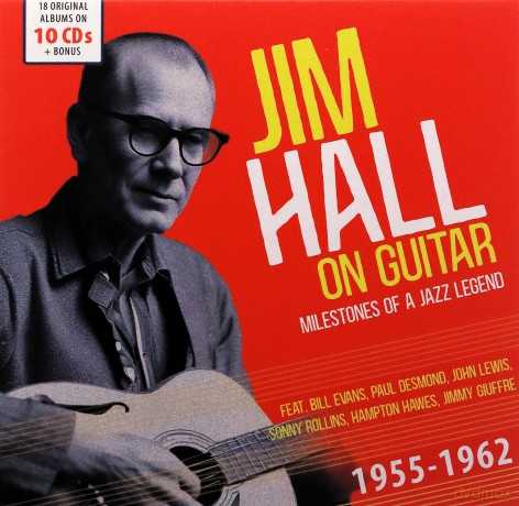 Jim Hall: Greatest Jazz Guitarists - Original Albums [10CD]