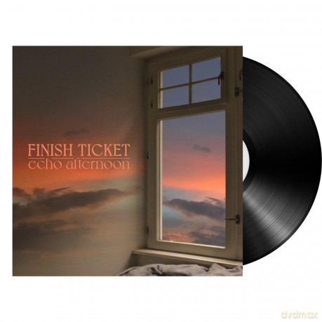Finish Ticket: Echo Afternoon [Winyl]