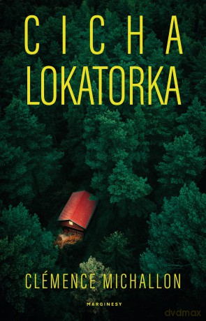 Cicha lokatorka - Clémence Michallon [KSIĄŻKA]