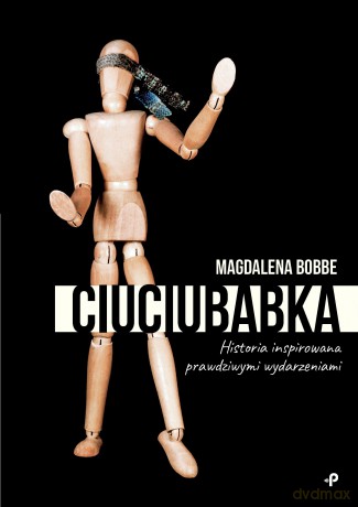 Ciuciubabka - Magdalena Bobbe [KSIĄŻKA]