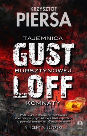 Gustloff. Tajemnica bursztynowej komnaty - Krzysztof Piersa [KSIĄŻKA]