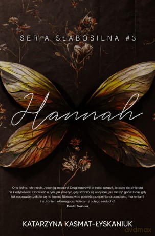 Hannah. Słabosilna (Tom 3) - Katarzyna Kasmat-Łyskaniuk [KSIĄŻKA]