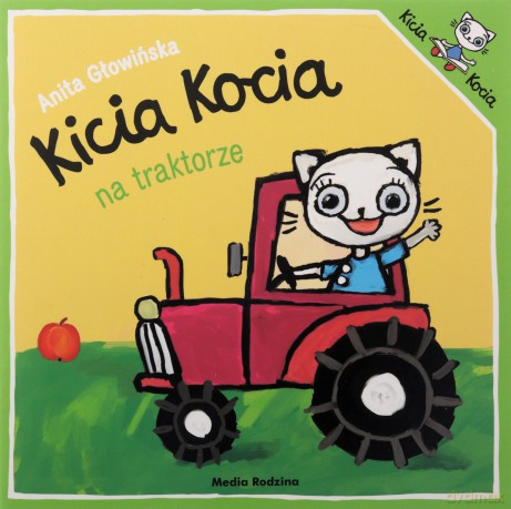 Kicia Kocia na traktorze. Kicia Kocia - Anita Głowińska [KSIĄŻKA]