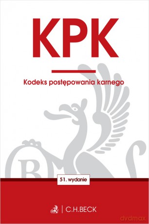 KPK. Kodeks postępowania karnego - Opracowanie Redakcyjne [KSIĄŻKA]
