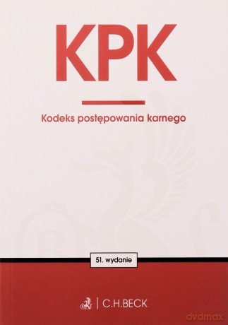 KPK. Kodeks postępowania karnego - Opracowanie Redakcyjne [KSIĄŻKA]