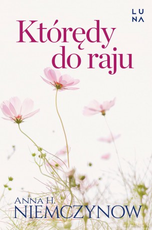 Którędy do raju - Anna H. Niemczynow [KSIĄŻKA]
