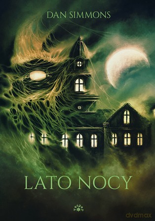 Lato nocy - Dan Simmons [KSIĄŻKA]