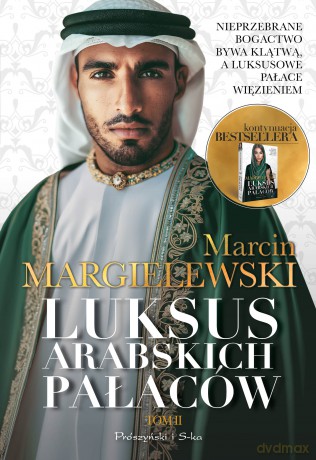 Luksus arabskich pałaców (Tom 2) - Marcin Margielewski [KSIĄŻKA]