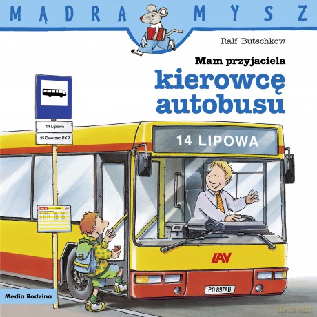 Mam przyjaciela kierowcę autobusu. Mądra Mysz - Ralf Butschkow [KSIĄŻKA]