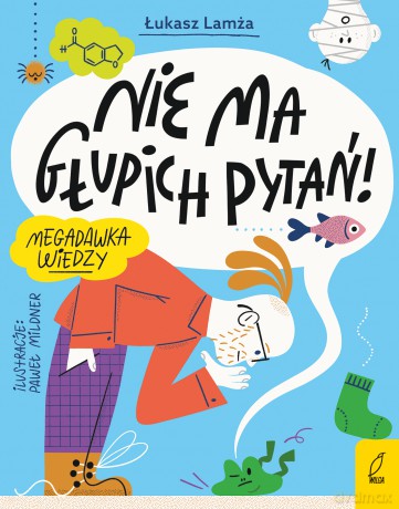 Nie ma głupich pytań! - Łukasz Lamża [KSIĄŻKA]