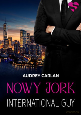 Nowy Jork. International Guy (Tom 2) - Audrey Carlan [KSIĄŻKA]