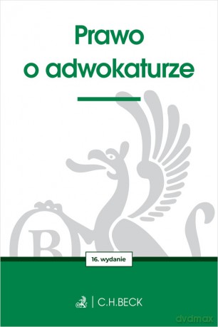 Prawo o adwokaturze wyd. 16 [KSIĄŻKA]