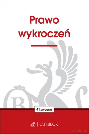 Prawo wykroczeń wyd. 41 [KSIĄŻKA]