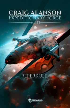Reperkusje. Expeditionary Force (Tom 13) - Craig Alanson [KSIĄŻKA]