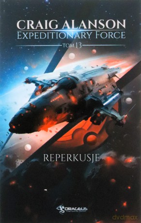 Reperkusje. Expeditionary Force (Tom 13) - Craig Alanson [KSIĄŻKA]