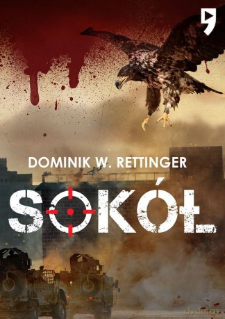 Sokół - Dominik W. Rettinger [KSIĄŻKA]