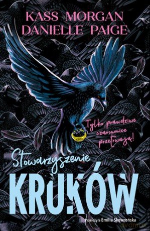 Stowarzyszenie Kruków - Kass Morgan, Danielle Paige [KSIĄŻKA]