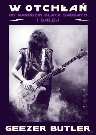 W otchłań. Od narodzin Black Sabbath i dalej - Geezer Butler [KSIĄŻKA]