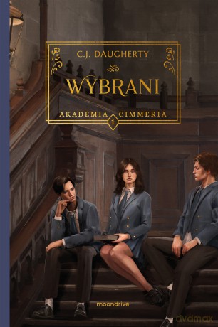 Wybrani. Akademia Cimmeria (Tom 1) - C.J. Daugherty [KSIĄŻKA]