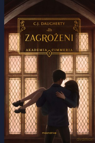 Zagrożeni. Akademia Cimmeria (Tom 3) - C.J. Daugherty [KSIĄŻKA]