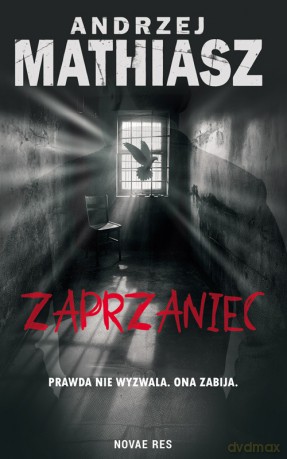 Zaprzaniec - Andrzej Mathiasz [KSIĄŻKA]