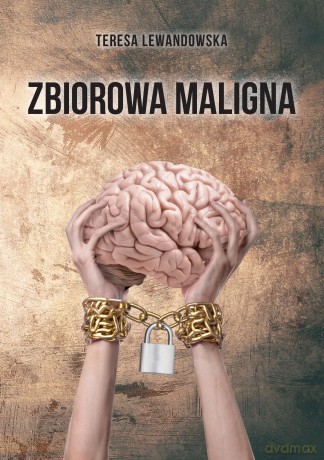 Zbiorowa maligna - Teresa Lewandowska [KSIĄŻKA]